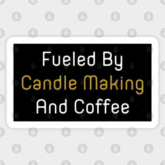 Fueled By Candle Making And Coffee Sticker by HobbyAndArt